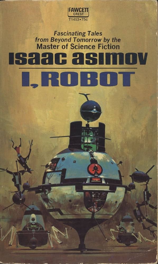 Cover of Isaac Asimov's I, Robot short story collection.